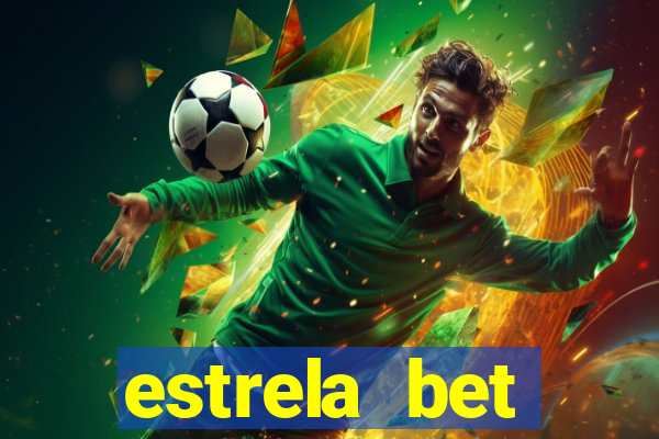 estrela bet download app